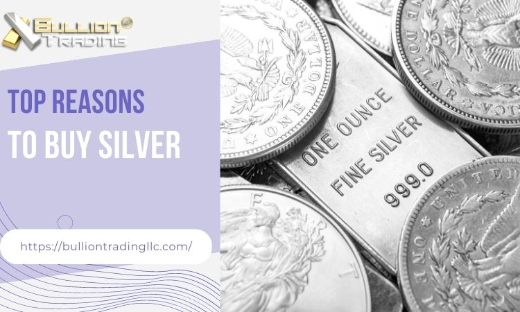 4 Reasons to buy silver for investment