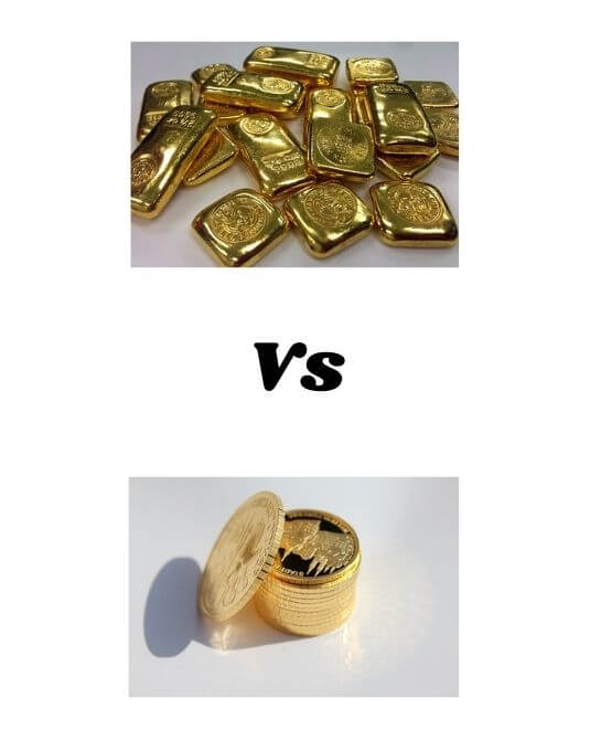 gold coins vs bars