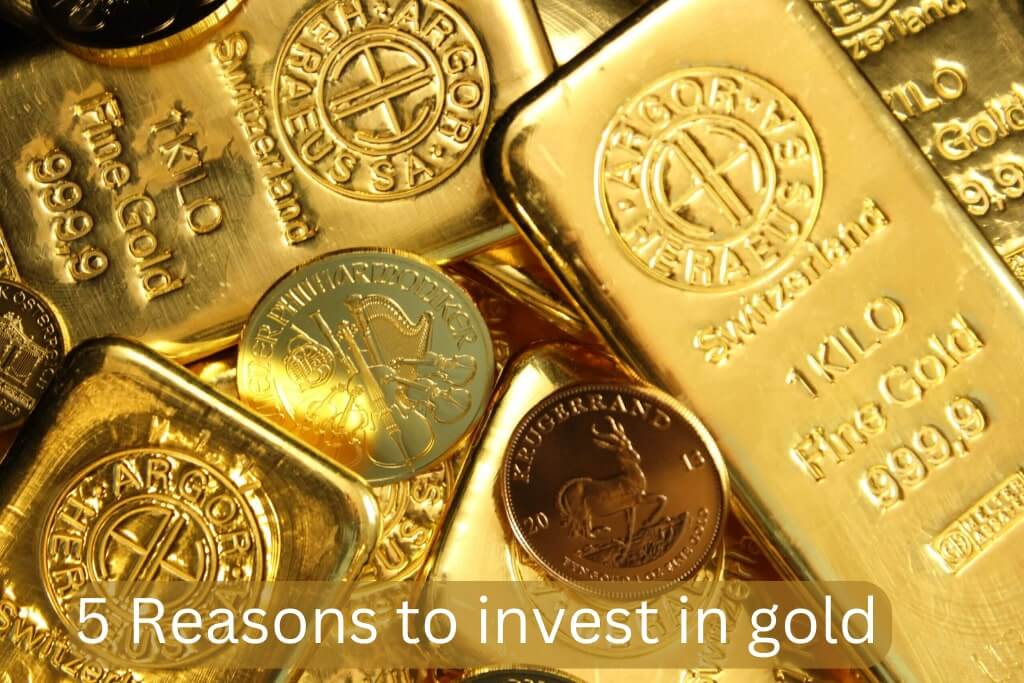 5 Reasons to buy gold in 2022