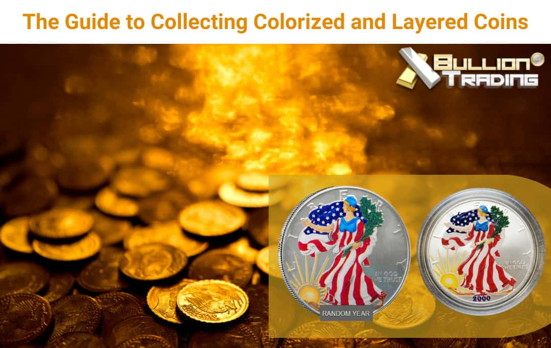 Are Colorized and Layered coins a better option for investment