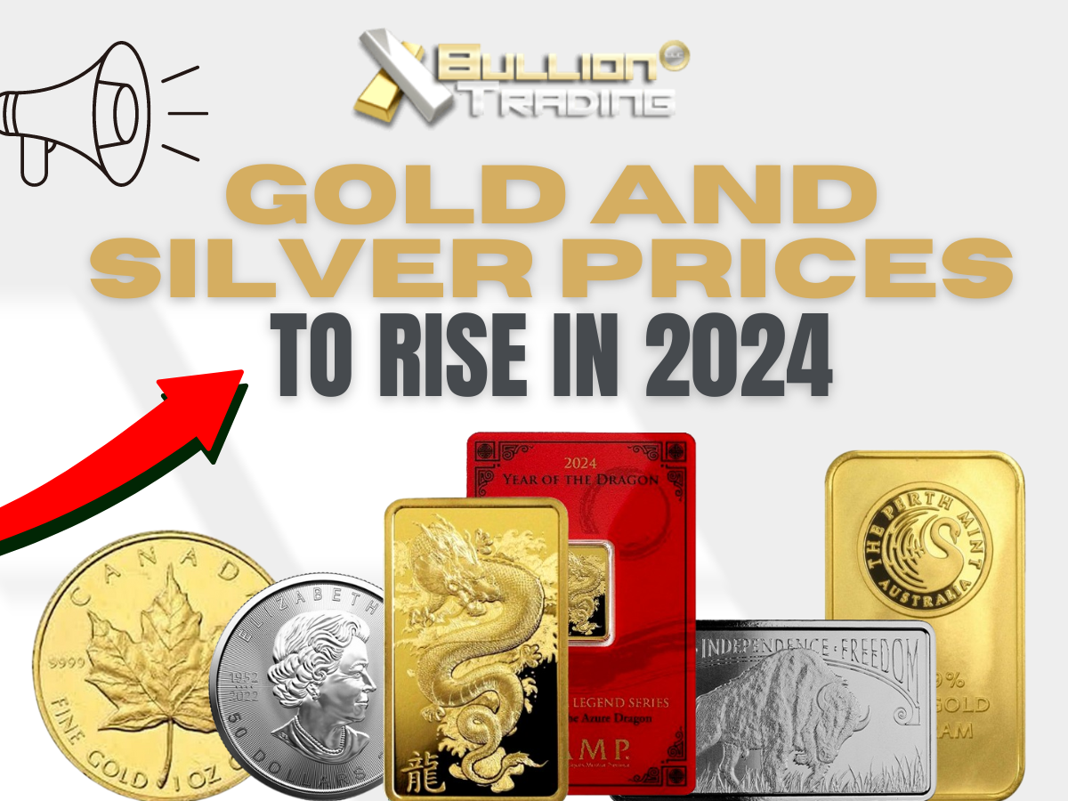 Gold and Silver Prices to Rise in 2024